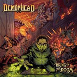 Demonhead : Bring on the Doom